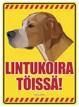 Kyltti Lintukoira töissä/pointteri pää - Varoitus- ja huomiokyltit - 053390 - 1