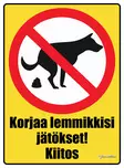Kyltti Korjaa lemmikkisi jätökset! Kiitos. - Varoitus- ja huomiokyltit - 055960 - 1