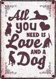 Metallikyltti "All you need is Love and a Dog" 21x14,8cm Flamingo - Varoitus- ja huomiokyltit - 059340 - 1