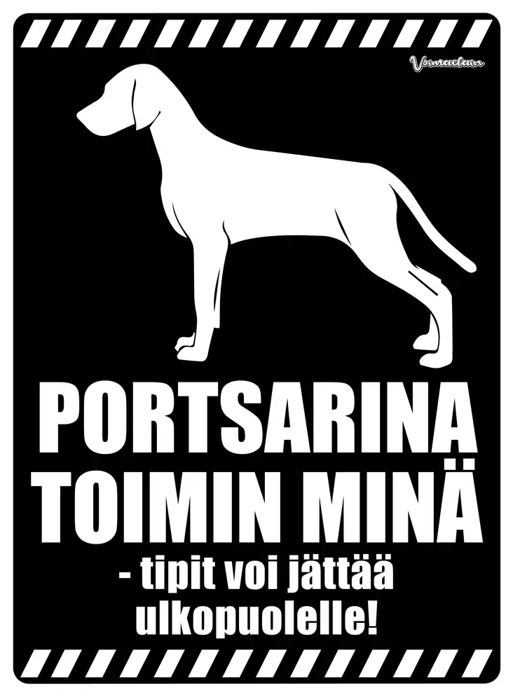 Kyltti Portsarina toimin minä! seisova - Varoitus- ja huomiokyltit - 056020 - 1