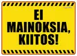 Kyltti Ei mainoksia, kiitos! - Varoitus- ja huomiokyltit - 053591 - 1