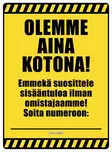 Kyltti Olemme aina kotona! - Varoitus- ja huomiokyltit - 055961 - 1