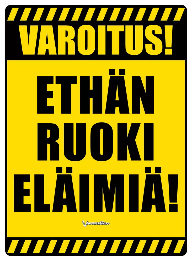 Kyltti Varoitus! Ethän ruoki eläimiä! - Varoitus- ja huomiokyltit - 053431 - 1