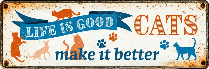Metallikyltti "Life is good - Cats make it better" 27x9cm Flamingo - Varoitus- ja huomiokyltit - 059331 - 1