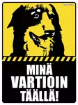 Kyltti Minä vartioin täällä! Hoffi pää - Varoitus- ja huomiokyltit - 053402 - 1
