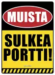 Kyltti Muista sulkea portti! monivärinen - Varoitus- ja huomiokyltit - 053412 - 1