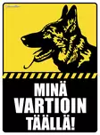 Kyltti Minä vartioin täällä! spk pää - Varoitus- ja huomiokyltit - 056012 - 1