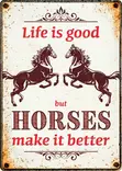 Metallikyltti "Life is good but Horses make it Better" 21x14,8cm Flamingo - Varoitus- ja huomiokyltit - 059352 - 1