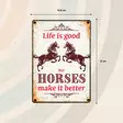 Metallikyltti "Life is good but Horses make it Better" 21x14,8cm Flamingo - Varoitus- ja huomiokyltit - 059352 - 2
