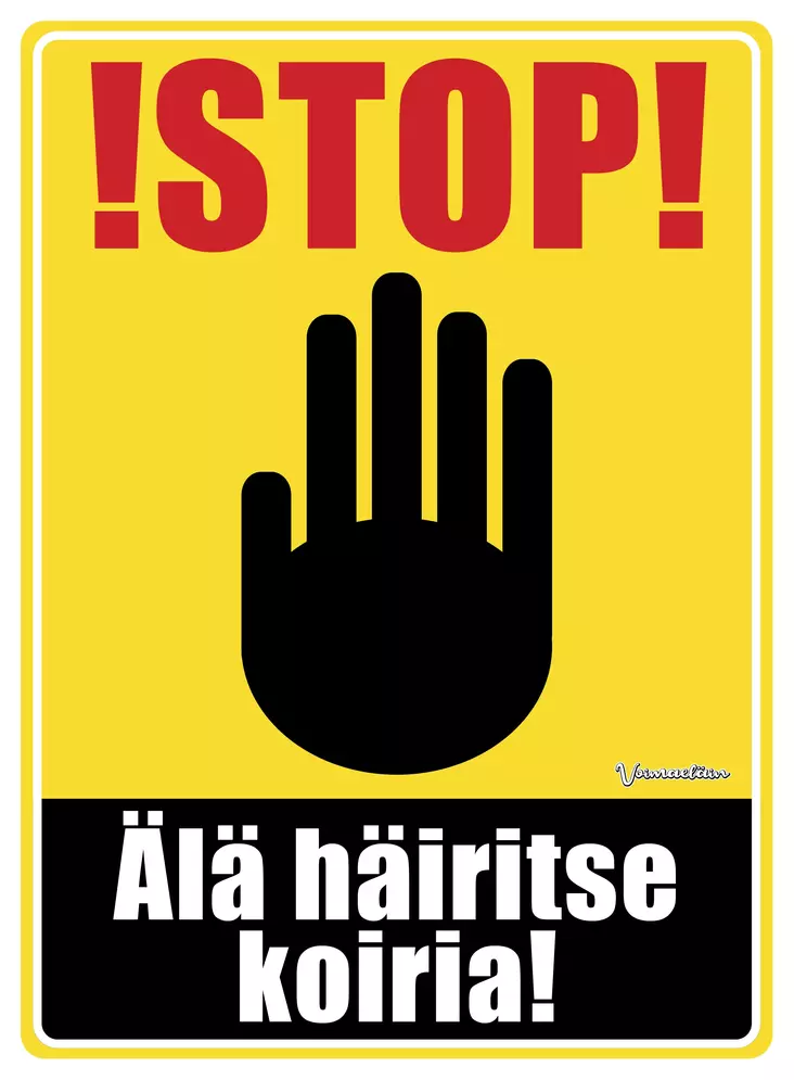 Kyltti !Stop! Älä häiritse koiria! - Varoitus- ja huomiokyltit - 055952 - 1