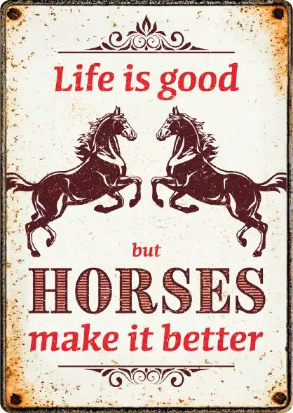Metallikyltti "Life is good but Horses make it Better" 21x14,8cm Flamingo - Varoitus- ja huomiokyltit - 059352 - 1