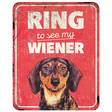 Kyltti Ring to see my wiener 25x20cm punainen D&D - Varoitus- ja huomiokyltit - 031953 - 1
