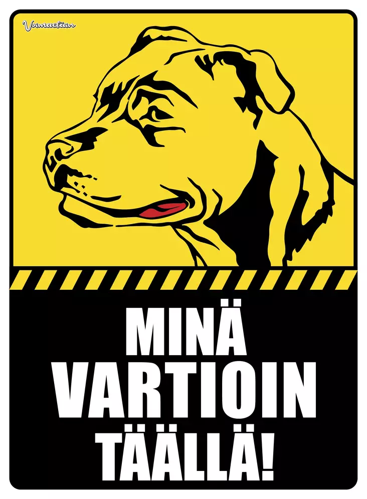 Kyltti Minä vartioin täällä! pitin pää - Varoitus- ja huomiokyltit - 055953 - 1