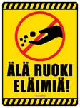 Kyltti Älä ruoki eläimiä! - Varoitus- ja huomiokyltit - 053454 - 1