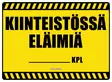 Kyltti Kiinteistössä eläimiä___kpl - Varoitus- ja huomiokyltit - 053574 - 1