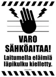 Kyltti Varo sähköaitaa! Laitumella eläimiä läpikulku kielletty. - Varoitus- ja huomiokyltit - 053584 - 1