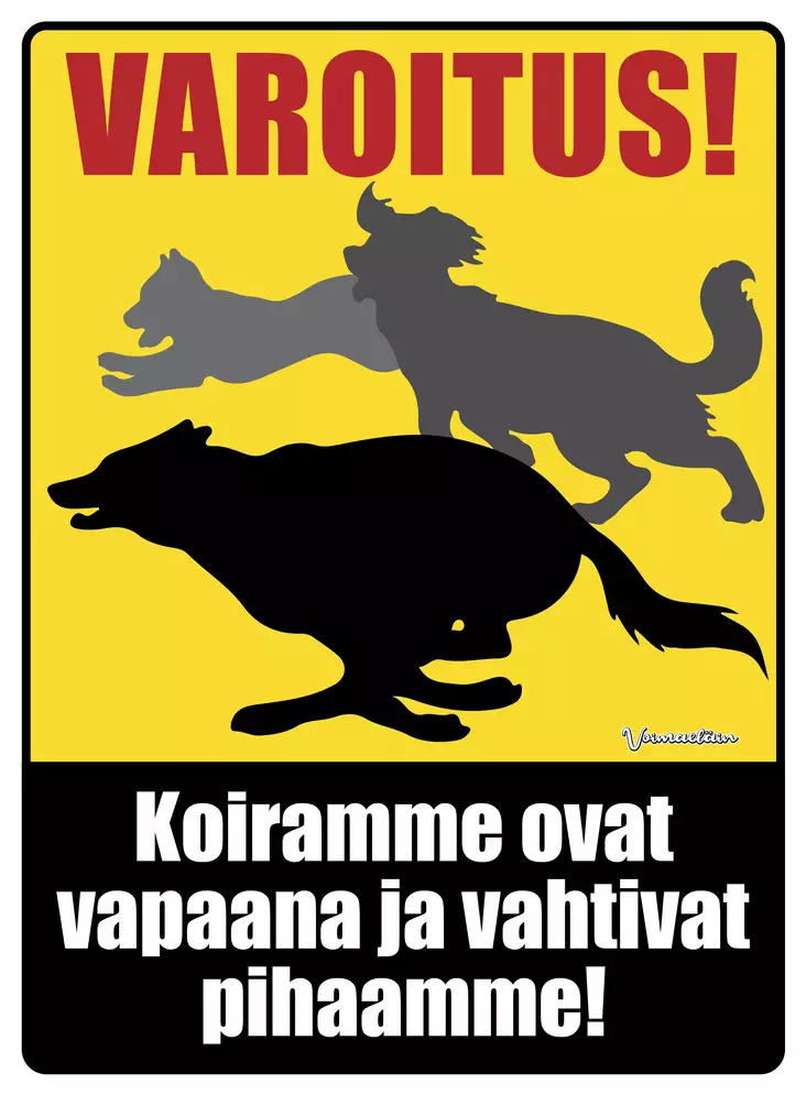 Kyltti Varoitus! Koiramme ovat vapaana ja vahtivat pihaamme! - Varoitus- ja huomiokyltit - 056014 - 1