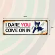Metallikyltti "I dare you - come on in" 27x9cm Flamingo - Varoitus- ja huomiokyltit - 059325 - 2