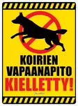 Kyltti Varoitus! Koirien vapaanapito kielletty! - Varoitus- ja huomiokyltit - 053445 - 2