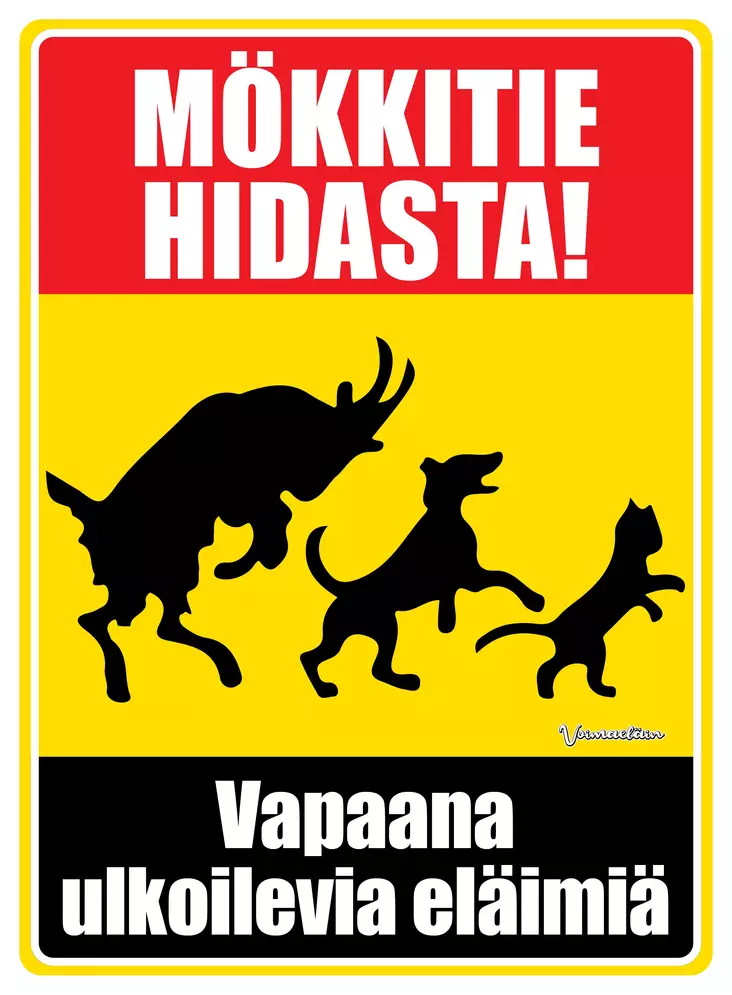 Kyltti Mökkitie hidasta! Vapaana ulkoilevia eläimiä - Varoitus- ja huomiokyltit - 056065 - 1
