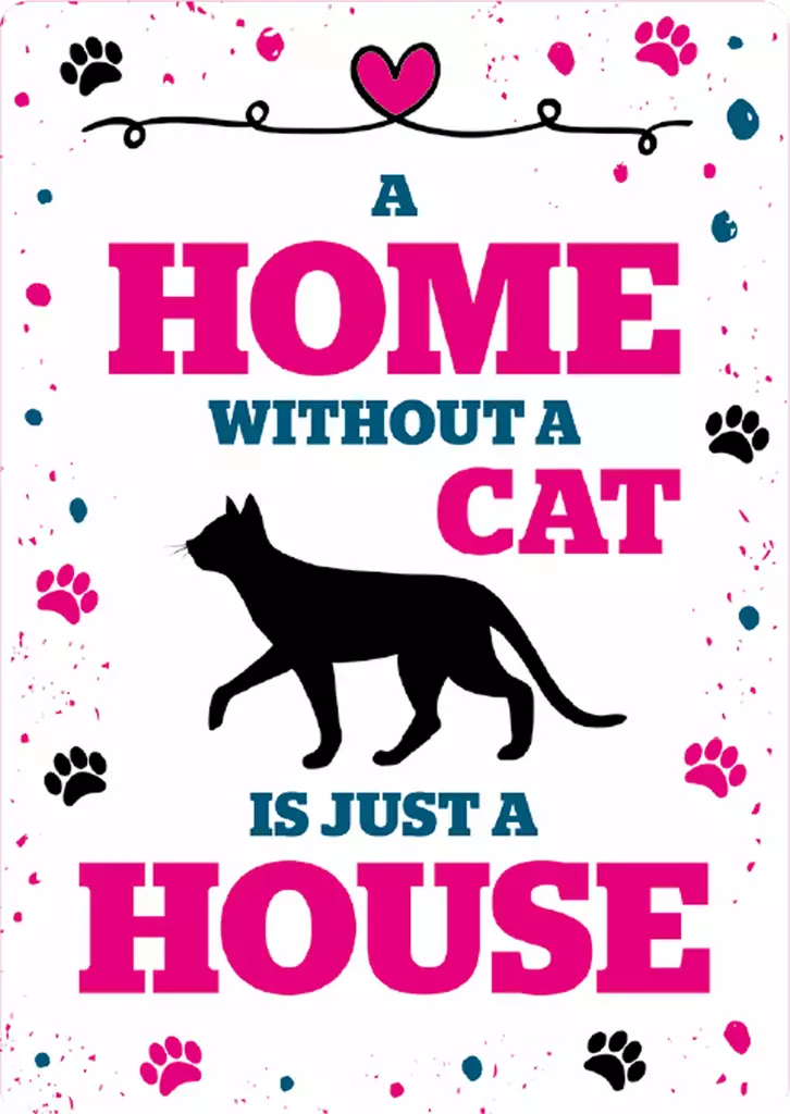 Metallikyltti "A home without a cat is just a house" 21x14,8cm Flamingo - Varoitus- ja huomiokyltit - 059335 - 1