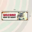Metallikyltti "Welcome! Now go away!" 27x9cm Flamingo - Varoitus- ja huomiokyltit - 059326 - 2