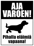 Kyltti Aja varoen! mäyräkoira - Varoitus- ja huomiokyltit - 055967 - 1