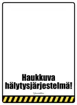 Kyltti Haukkuva hälytysjärjestelmä! - Varoitus- ja huomiokyltit - 056017 - 1