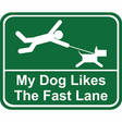 Automagneetti My dog likes the fast lane - Varoitus- ja huomiokyltit - 029979 - 1