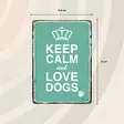 Metallikyltti "Keep Calm and Love Dogs" 21x14,8cm Flamingo - Varoitus- ja huomiokyltit - 059349 - 2