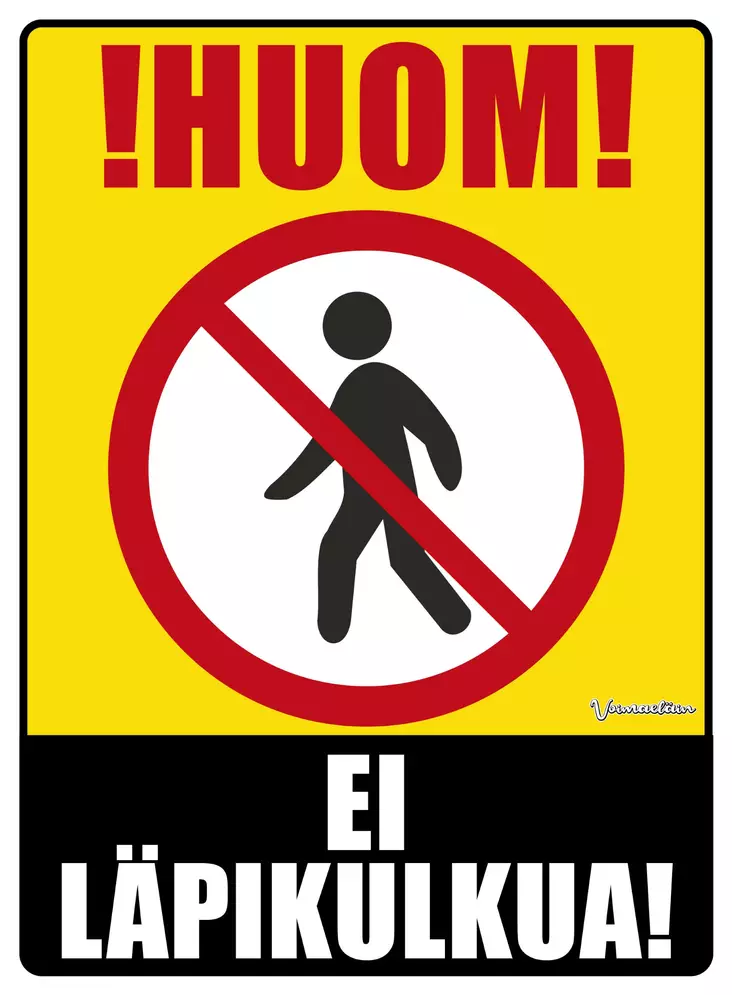Kyltti !Huom! Ei läpikulkua! - Varoitus- ja huomiokyltit - 053589 - 1