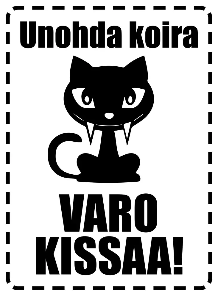 Kyltti Unohda koira varo kissaa! - Varoitus- ja huomiokyltit - 056009 - 1