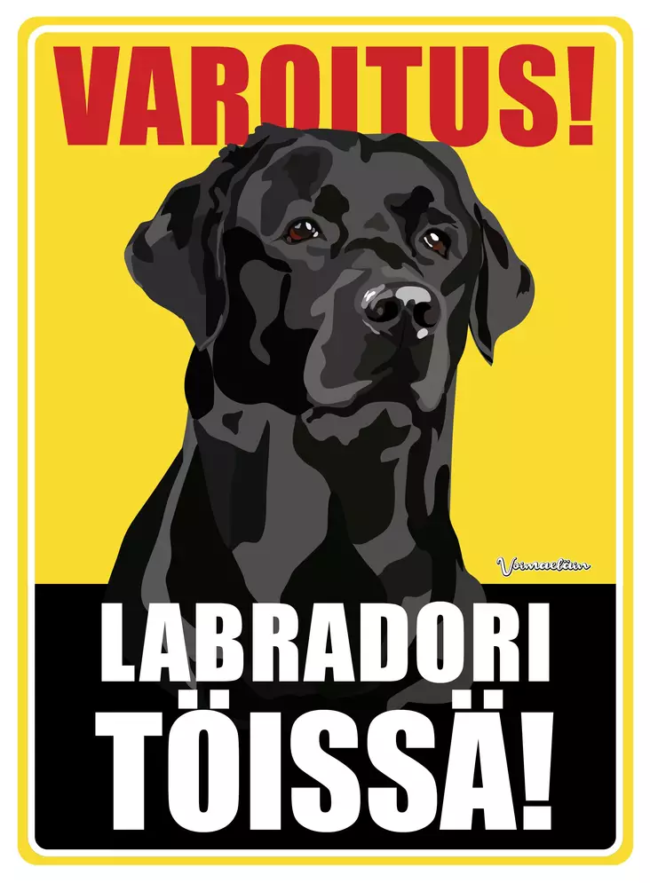 Kyltti Varoitus! Labradori töissä! - Varoitus- ja huomiokyltit - 056019 - 1